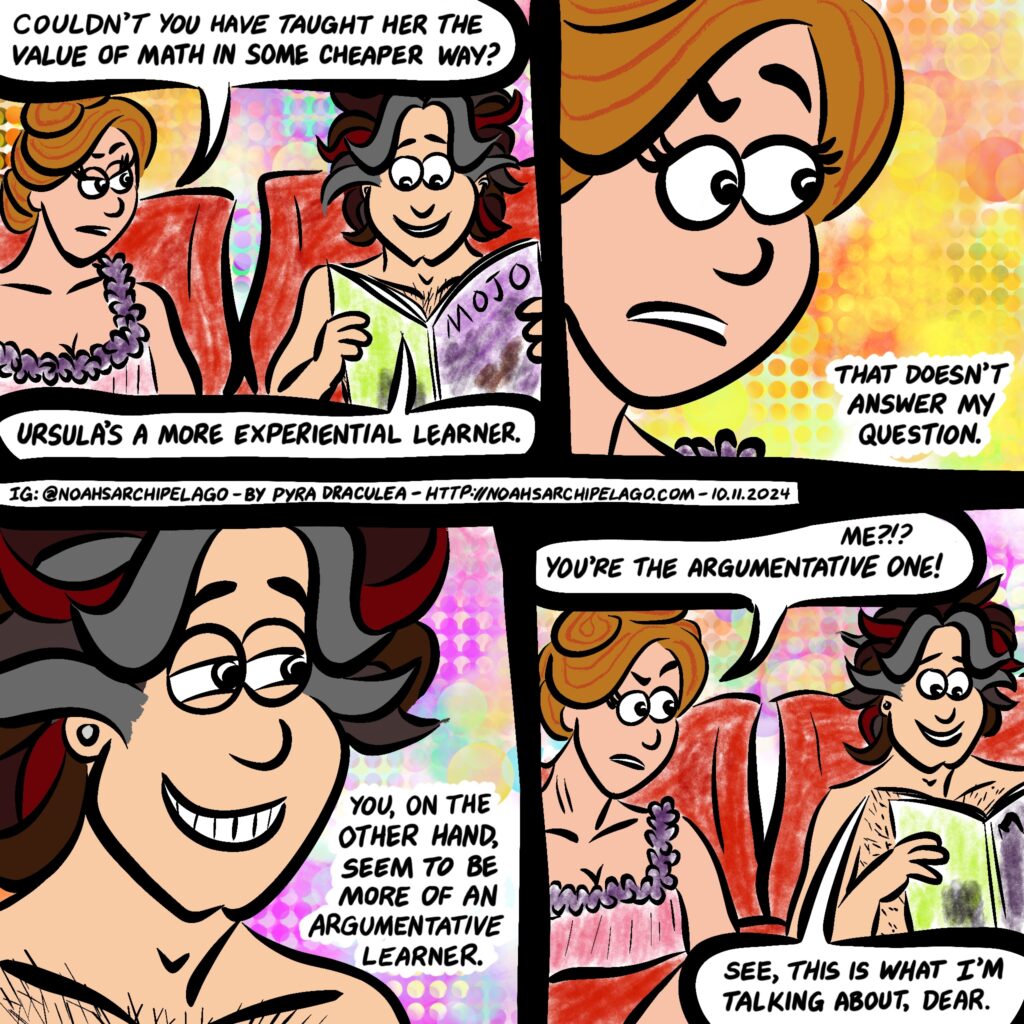 Noah decides to live dangerously and get Ruth all riled up.
