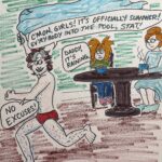 Quick sketch: it’s officially pool season… as if Noah hasn’t been in the pool for a couple months already.