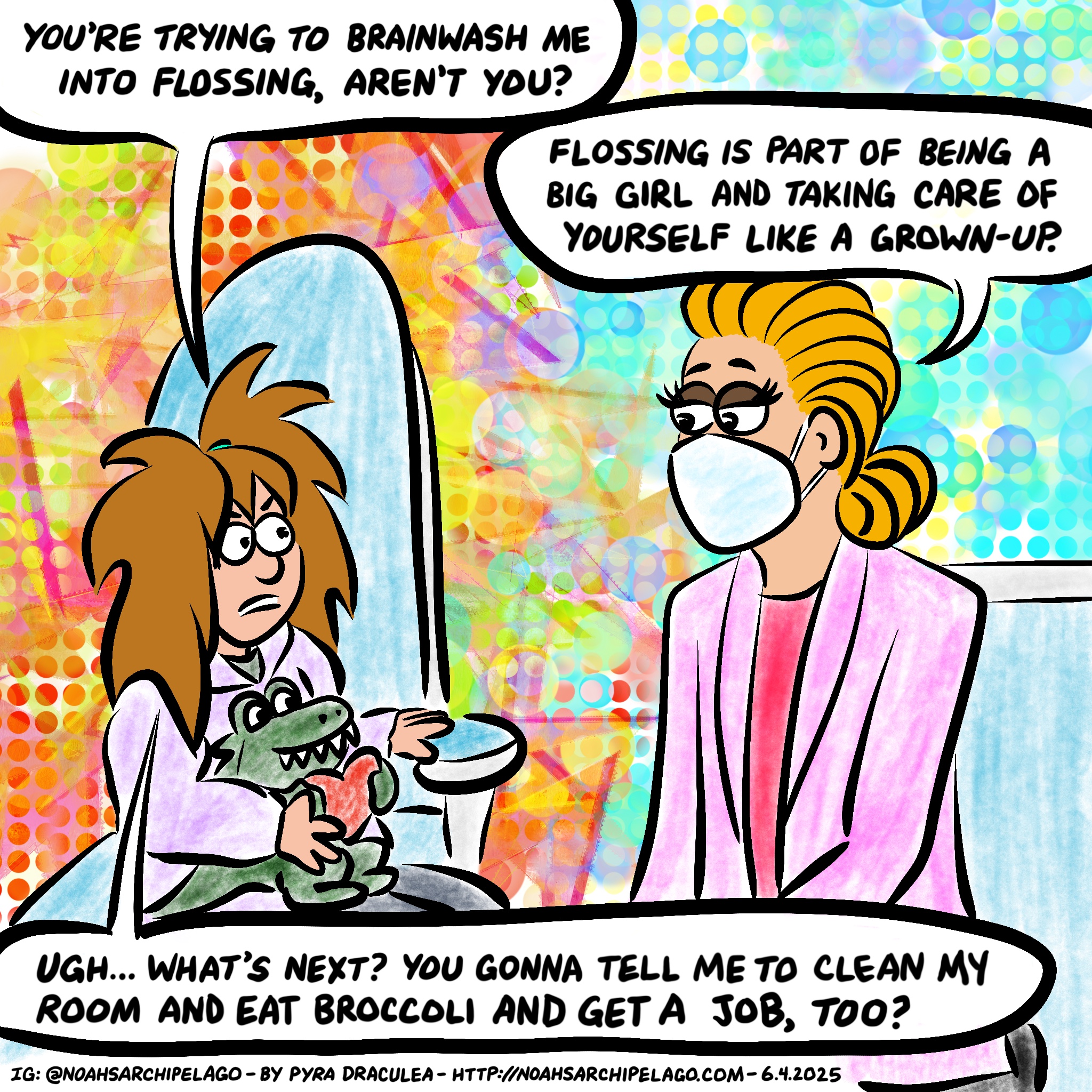 Ursula suspects Dr. Joyce is trying to brainwash her into flossing. Again.