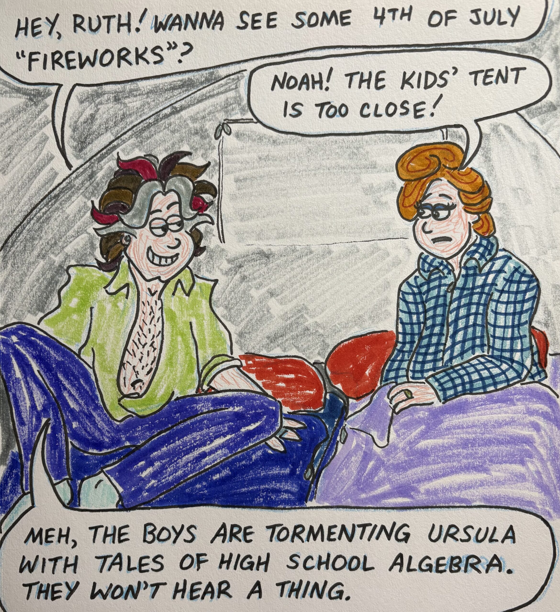 Noah’s gonna be glad to get home where the thicker walls are. Anyway, happy 4th to our American pals!